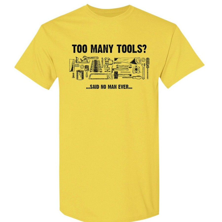 Clothing And Gear Buzz Saw | Buzz Saw Pr1040473X "Too Many Tools? Said No Man Ever" Premium Cotton Tee Shirt -3Xl, Yellow